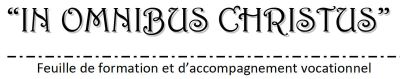 Fiches Vocationnelles "In Omnibus Christus"
