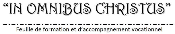 Fiches Vocationnelles "In Omnibus Christus"