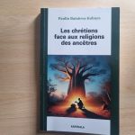 Les chrétiens face aux religions des ancêtres